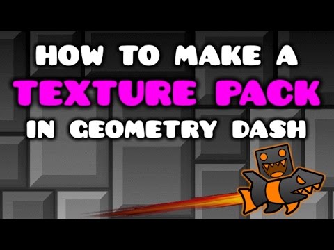 geometry dash texture pack maker